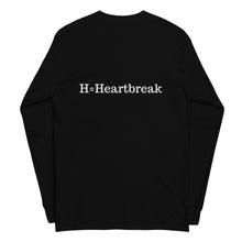 Load image into Gallery viewer, H=Heartbreak Long Sleeve Shirt
