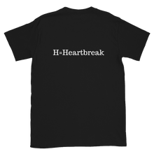 Load image into Gallery viewer, H=Heartbreak T-Shirt
